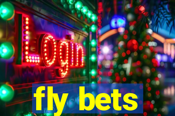 fly bets